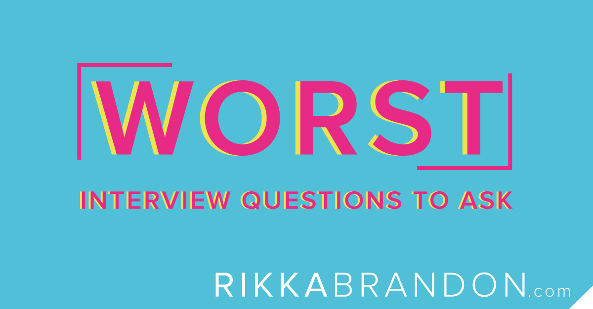 Worst Interview Questions To Ask