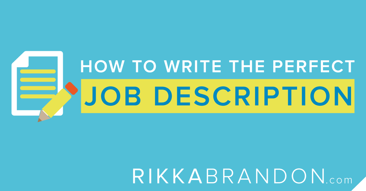 how-to-write-a-job-description-rikka-brandon