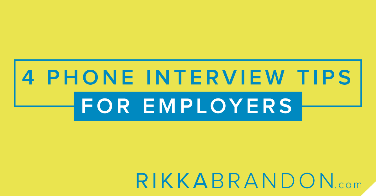 4 Phone Interview Tips For Employers