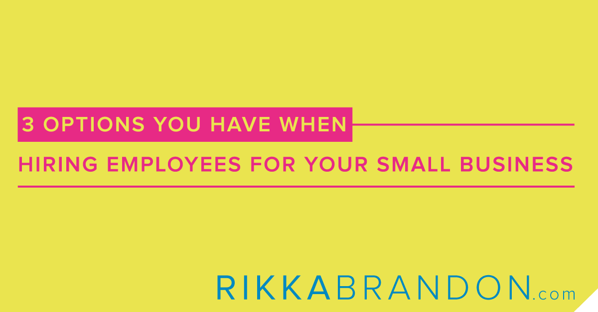 3 Options You Have When Hiring Employees For Your Small Business