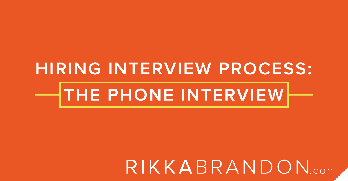 Hiring Interview Process: The Phone Interview