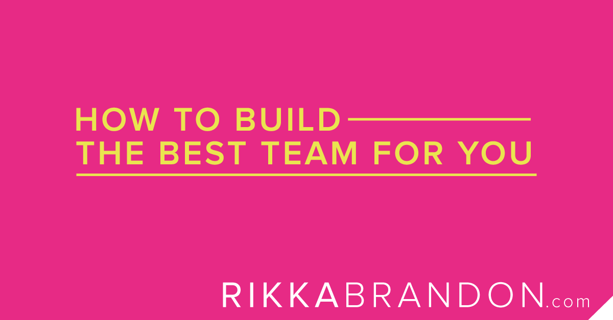 How To Build The Best Team For You